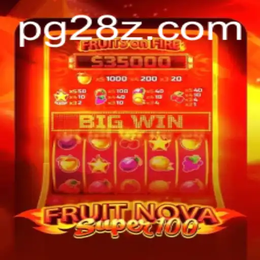 Unveiling FruitNovaSuper100: A New Era in Gaming